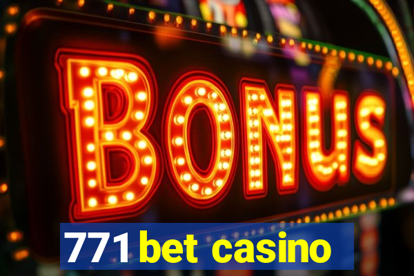 771 bet casino